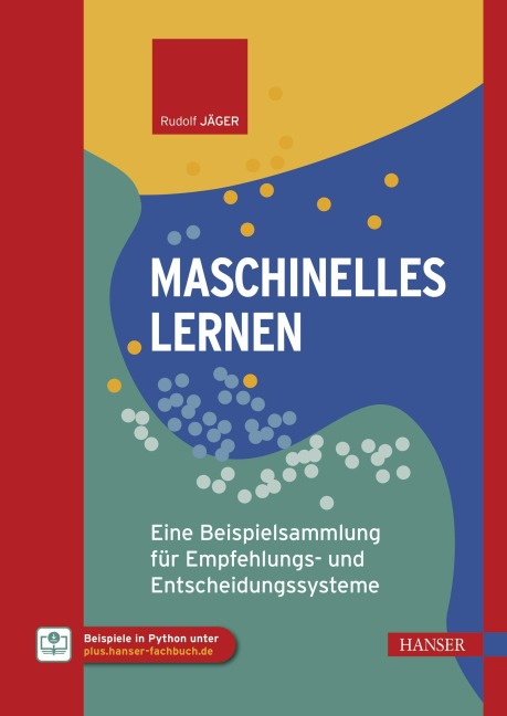 Maschinelles Lernen - Rudolf Jäger
