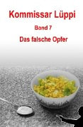 Cover-Bild zum Titel 'Kommissar Lüppi - Band 7' von 'Markus Schmitz'