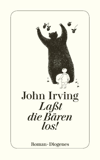 Laßt die Bären los! - John Irving