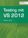 Cover-Bild zum Titel 'Testing mit Visual Studio 2012' von 'Hendrik Lösch'