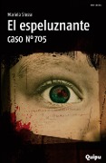 Cover-Bild zum Titel 'El espeluznante caso Nro. 705' von 'Mariela Slosse'