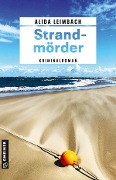 Strandmörder - Alida Leimbach