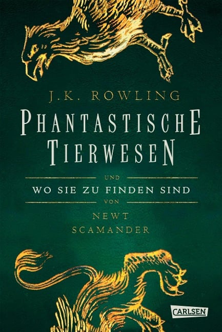 Hogwarts-Schulbücher: Phantastische Tierwesen und wo sie zu finden sind - Joanne K. Rowling