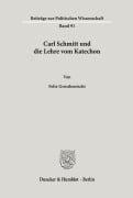 Cover-Bild zum Titel 'Carl Schmitt und die Lehre vom Katechon.' von 'Felix Grossheutschi'