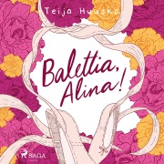 Cover-Bild zum Titel 'Balettia, Alina!' von 'Teija Huusko'