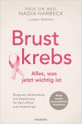 Cover-Bild zum Titel 'Brustkrebs - Alles, was jetzt wichtig ist' von 'Nadia Harbeck, Ludger Wahlers'