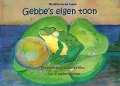 Cover-Bild zum Titel 'Gebbe's eigen toon' von 'Nicolette van der Leeuw'