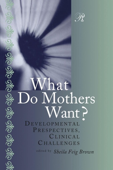What Do Mothers Want? - 