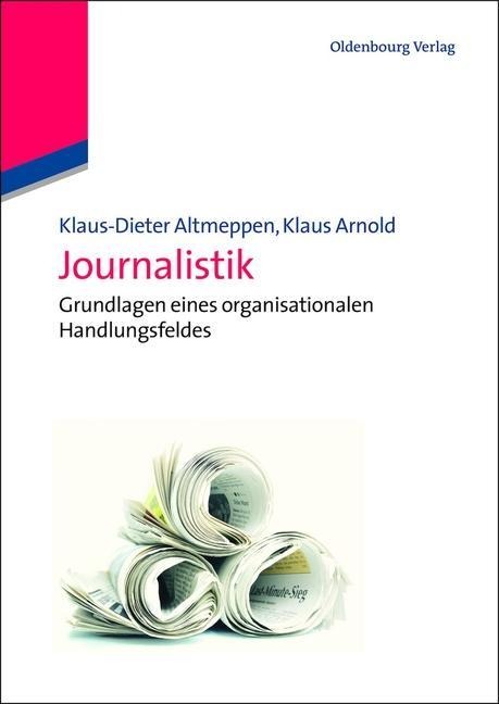 Journalistik - Klaus-Dieter Altmeppen, Klaus Arnold