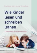 Cover-Bild zum Titel 'Wie Kinder lesen und schreiben lernen' von 'Ursula Bredel, Nanna Fuhrhop, Christina Noack'