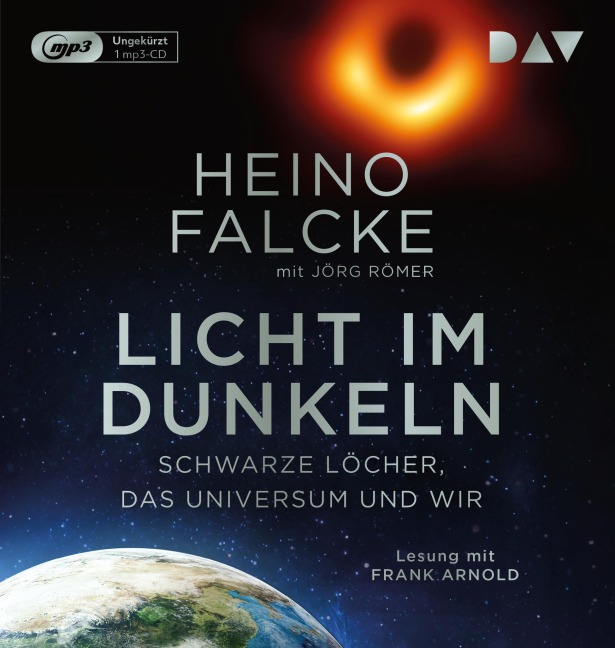 Licht im Dunkeln. Schwarze Löcher, das Universum und wir - Heino Falcke, Jörg Römer