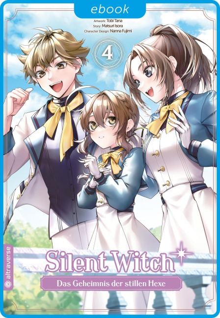 Silent Witch 04 - Tobi Tana, Matsuri Isora, Nanna Fujimi