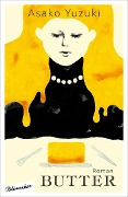 Cover-Bild zum Titel 'Butter' von 'Asako Yuzuki'