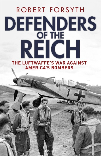 Defenders of the Reich - Robert Forsyth
