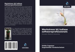 Cover-Bild zum Titel 'Werkstress bij Indiase softwareprofessionals' von 'Viniba Sugumar, Sugunambal Venkatachalam'