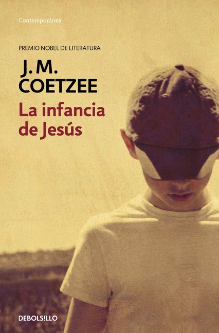 La Infancia de Jesús / The Childhood of Jesus - J M Coetzee
