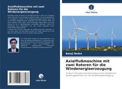 Cover-Bild zum Titel 'Axialflußmaschine mit zwei Rotoren für die Windenergieerzeugung' von 'Balaji Bedre'