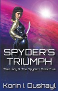 Cover-Bild zum Titel 'Spyder's Triumph' von 'Korin I Dushayl'
