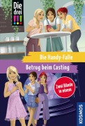Cover-Bild zum Titel 'Die drei !!!, Die Handy-Falle / Betrug beim Casting (Doppelband)' von 'Henriette Wich, Maja von Vogel'