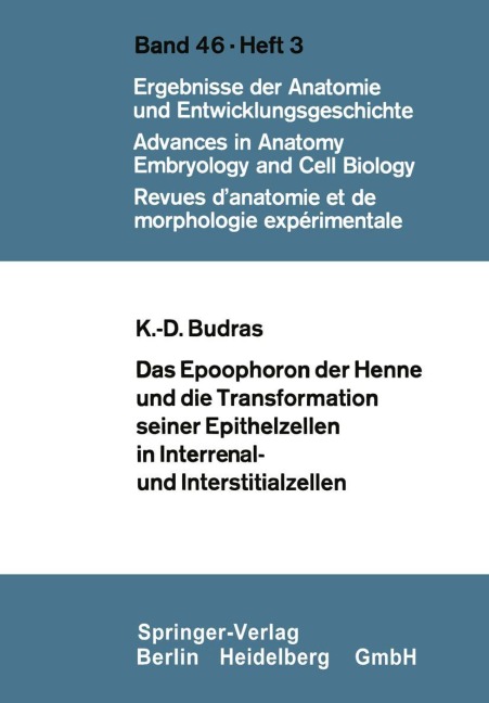 Das Epoophoron der Henne und die Transformation seiner Epithelzellen in Interrenal- und Interstitialzellen - Klaus-Dieter Budras