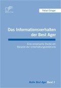 Cover-Bild zum Titel 'Das Informationsverhalten der Best Ager' von 'Rafael Grieger'