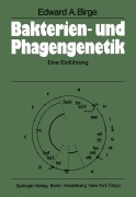 Cover-Bild zum Titel 'Bakterien- und Phagengenetik' von 'E. A. Birge'