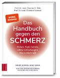 Das Handbuch gegen den Schmerz - Thomas R. Tölle, Christine Schiessl