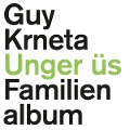 Cover-Bild zum Titel 'Unger üs' von 'Guy Krneta'