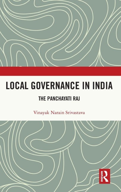Local Governance in India - Vinayak Narain Srivastava