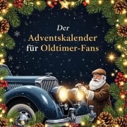 Cover-Bild zum Titel 'Der Adventskalender für Oldtimer-Fans' von 'Olivia Schneider'