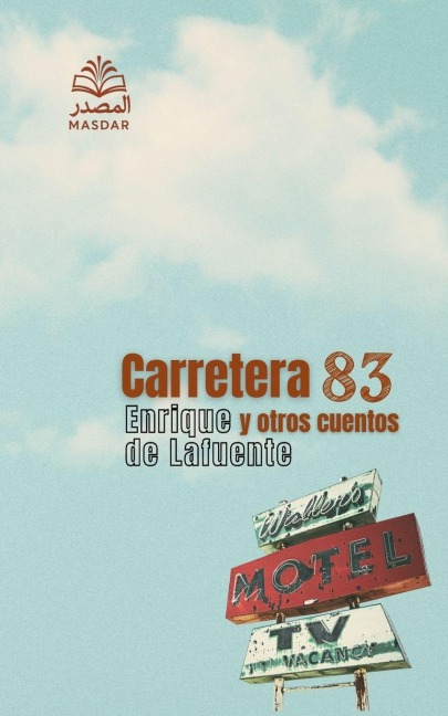 Carretera 83 y otros cuentos - Enrique de Lafuente