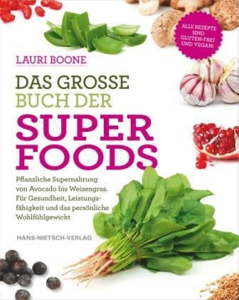 Das große Buch der Superfoods - Lauri Boone