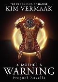 A Mother's Warning (The Chronicles of Nadine) - Kim Vermaak