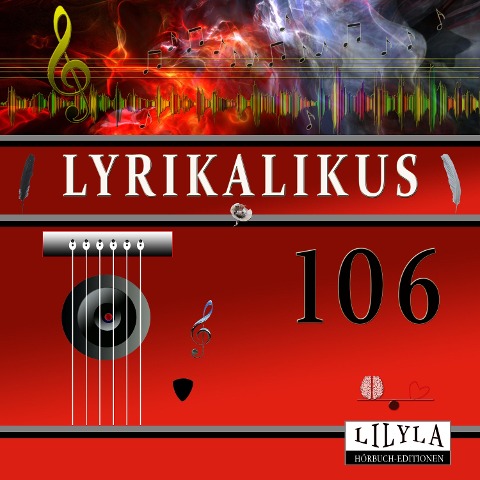 Lyrikalikus 106 - Johann Wolfgang von Goethe, Friedrich Frieden