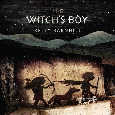 The Witch's Boy Lib/E - Kelly Barnhill