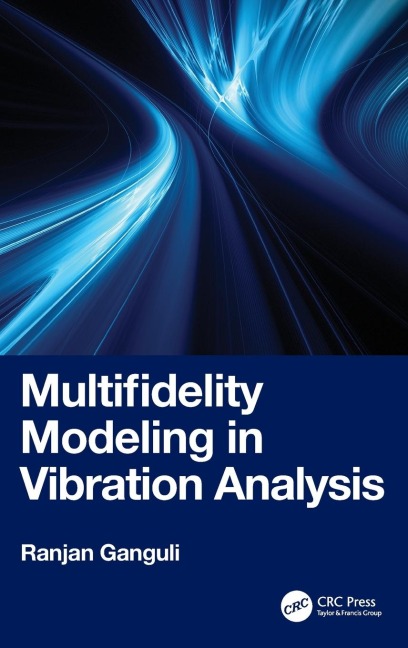 Multifidelity Modeling in Vibration Analysis - Ranjan Ganguli