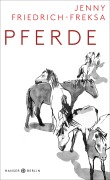 Cover-Bild zum Titel 'Pferde' von 'Jenny Friedrich-Freksa'