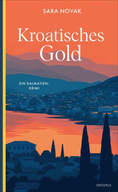 Kroatisches Gold - Sara Novak