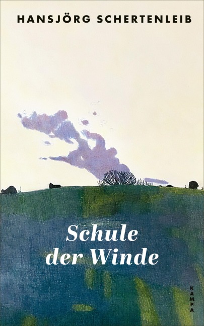 Schule der Winde - Hansjörg Schertenleib