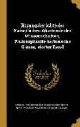 Sitzungsberichte der Kaiserlichen Akademie der Wissenschaften, Philosophisch-historische Classe, vierter Band - 
