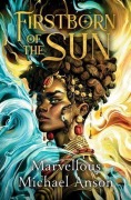 Cover-Bild zum Titel 'Firstborn of the Sun' von 'Marvellous Michael Anson'