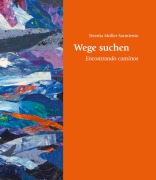 Cover-Bild zum Titel 'Wege suchen' von 'Teresita Müller-Sarmiento'