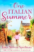Cover-Bild zum Titel 'One Italian Summer' von 'Lori Nelson Spielman'