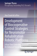 Cover-Bild zum Titel 'Development of Biocooperative Control Strategies for Neuromotor Rehabilitation Robotic Platforms' von 'Ana Cisnal de la Rica'