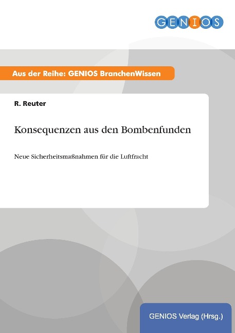 Konsequenzen aus den Bombenfunden - R. Reuter
