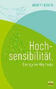 Hochsensibilität. - Brigitte Küster