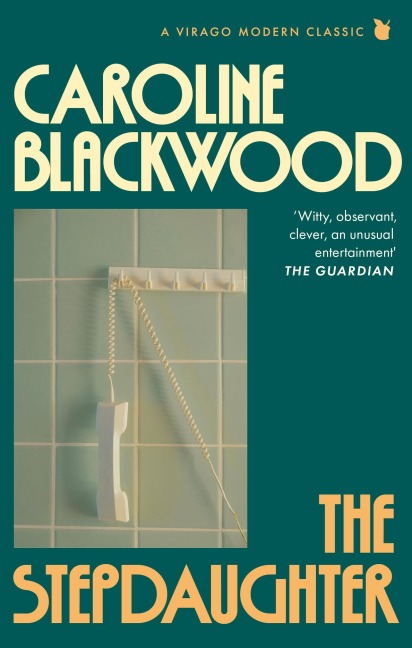 The Stepdaughter - Caroline Blackwood