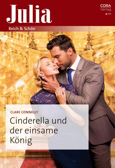 Cinderella und der einsame König - Clare Connelly