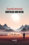 Cover-Bild zum Titel 'Insanlik Buhranda Kurtulus Kuranda' von 'Ali Gümrah'