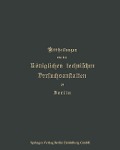 Cover-Bild zum Titel 'Mittheilungen aus den Königlichen technischen Versuchsanstalten zu Berlin' von 'F. Wedding'